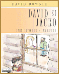 David Si Jacko (Romanian Edition): Inrijitorul Si Sarpele 1