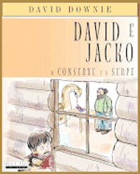 David E Jacko: O Conserxe E A Serpe (Galician Edition) 1