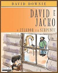 bokomslag David e Jacko: O Zelador e a Serpente (South American Portuguese Edition)