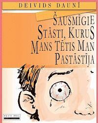 bokomslag Sausmigie Stasti, Kurus Mans Tetis Man Pastastija (Latvian Edition)