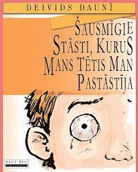 bokomslag Sausmigie Stasti, Kurus Mans Tetis Man Pastastija (Latvian Edition)