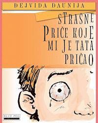 bokomslag Strasne Price Koje Mi Je Tata Pricao (Serbian Edition)