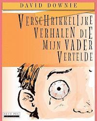 bokomslag Verschrikkelijke Verhalen Die Mijn Vader Vertelde (Dutch Edition)