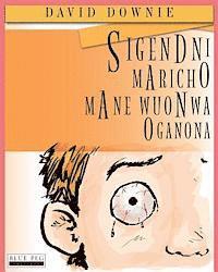 Sigendni Maricho Mane Wuonwa Oganona (Luo Edition) 1