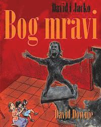 David Downie - David i Jacko: Bog mravi (Croatian Edition), Häftad