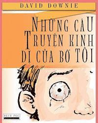 bokomslag Nhung Cau Truyen Kinh Di Cua Bo Toi (Vietnamese Edition)