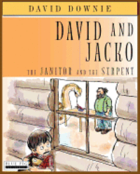 bokomslag David and Jacko: The Janitor and The Serpent
