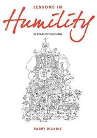 bokomslag Lessons in Humility: 40 Years of Teaching