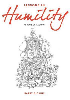 bokomslag Lessons in Humility: 40 Years of Teaching