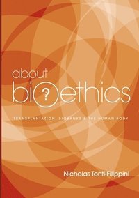 bokomslag About Bioethics