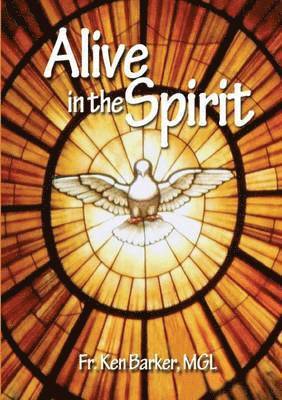 Alive in the Spirit 1