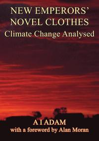 bokomslag New Emperors' Novel Clothes - Climate Change Analysed