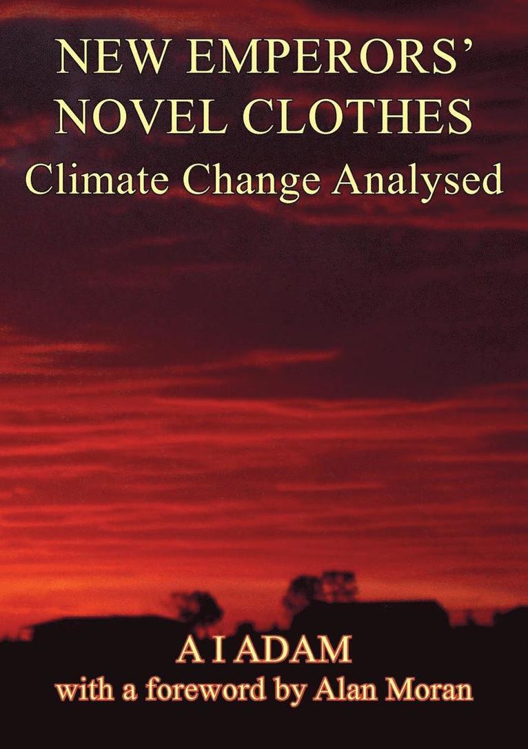 New Emperors' Novel Clothes - Climate Change Analysed 1