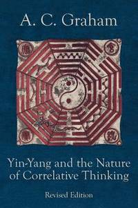 bokomslag Yin-Yang and the Nature of Correlative Thinking