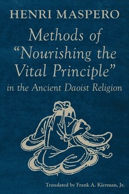 Methods of &quot;Nourishing the Vital Principle&quot; in the Ancient Daoist Religion 1