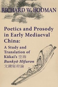 bokomslag Poetics and Prosody in Early Mediaeval China