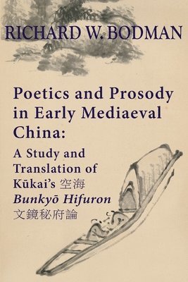 Poetics and Prosody in Early Mediaeval China 1