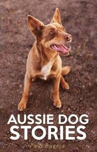 bokomslag Aussie Dog Stories