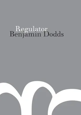 Benjamin Dodds - Regulator, Häftad. Tillgänglighet: Lägg i varukorg