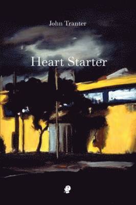 John Tranter - Heart Starter, Häftad