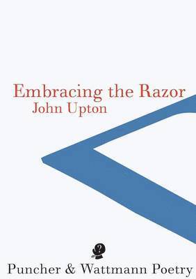John Upton - Embracing the Razor, Häftad