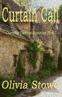 Olivia Stowe - Curtain Call, Häftad
