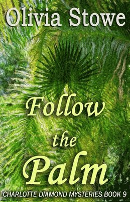 Olivia Stowe - Follow the Palm, Häftad