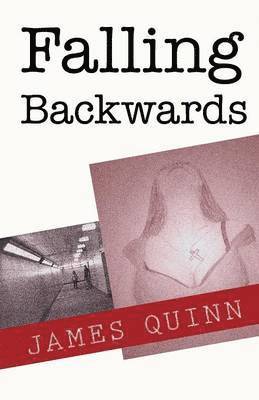 James Quinn - Falling Backwards, Häftad