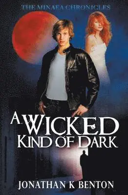 Jonathan K Benton - Wicked Kind of Dark, Häftad. Tillgänglighet: Lägg i varukorg