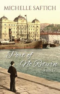 Michelle Saftich, Saftich - Port of No Return, Häftad