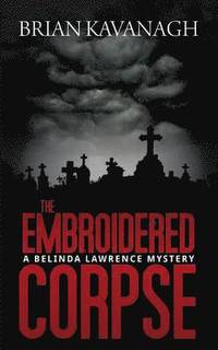 bokomslag Embroidered Corpse (A Belinda Lawrence Mystery)