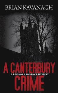 bokomslag Canterbury Crime (A Belinda Lawrence Mystery)