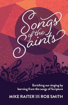 Mike Raiter, Rob Smith - Songs of the Saints, Häftad