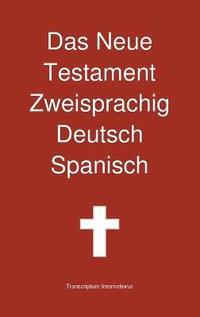 bokomslag Das Neue Testament Zweisprachig, Deutsch - Spanisch