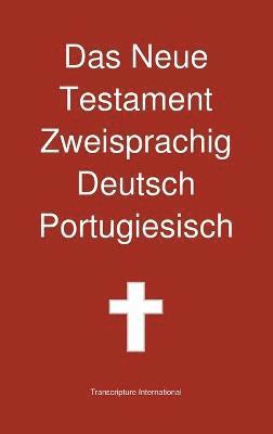 bokomslag Das Neue Testament Zweisprachig, Deutsch - Portugiesisch