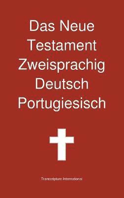 Transcripture International, Transcripture International - Neue Testament Zweisprachig, Deutsch - Portugiesisch, Inbunden