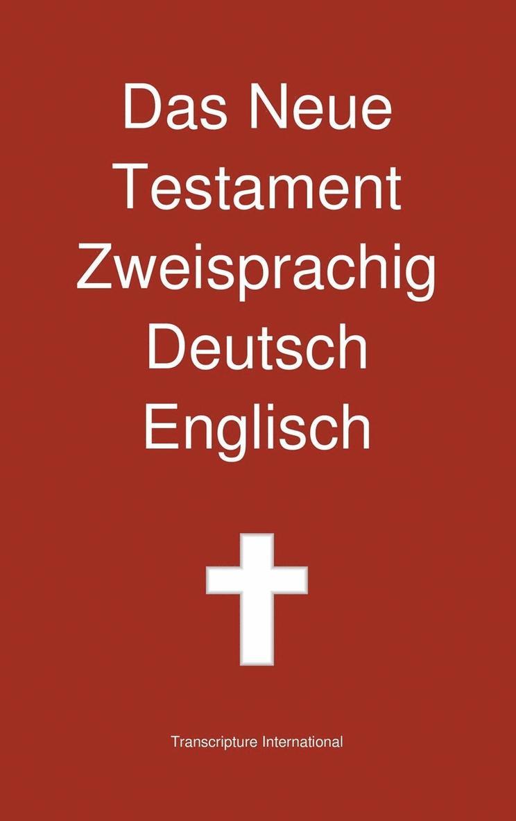 Das Neue Testament Zweisprachig, Deutsch - Englisch 1