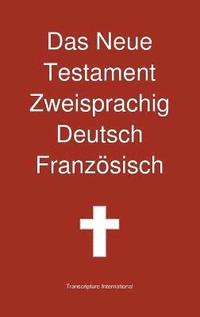 bokomslag Das Neue Testament Zweisprachig, Deutsch - Franzosisch