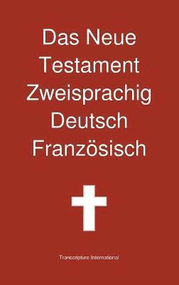 bokomslag Neue Testament Zweisprachig, Deutsch - Franzosisch