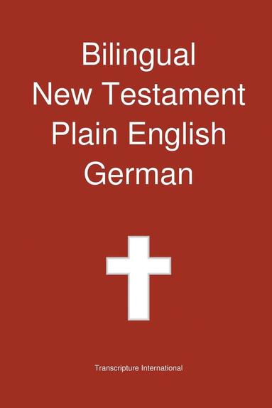 bokomslag Bilingual New Testament, Plain English - German