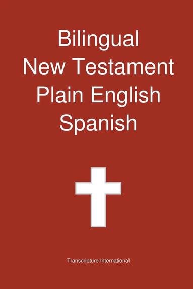 bokomslag Bilingual New Testament, Plain English - Spanish