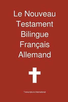 bokomslag Nouveau Testament Bilingue, Franc Ais - Allemand