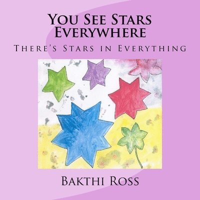 You See Stars Everywhere: There's Stars in Everything 1