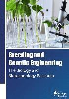 bokomslag Breeding and Genetic Engineering: The Biology and Biotechnology Research