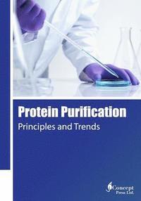 bokomslag Protein Purification: Principles and Trends