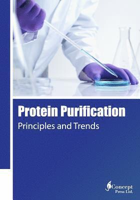 Protein Purification: Principles and Trends 1