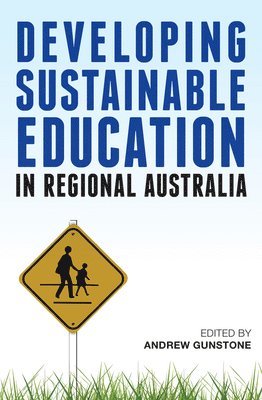 Developing Sustainable Education in Regional Australia 1