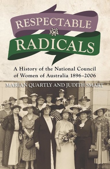 Marion Quartly, Judith Smart - Respectable Radicals, Häftad