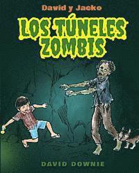 bokomslag David y Jacko: Los Túneles Zombis (Spanish Edition)