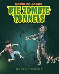 bokomslag David en Jacko: Die Zombie Tonnels (Afrikaans Edition)